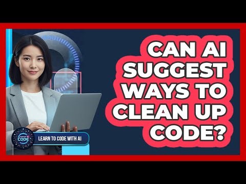 Can AI Suggest Ways To Clean Up Code?