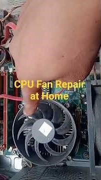 CPU fan repair at home | Computer ka CPU fan ghar par Repair kare