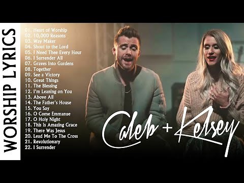 Anointed Caleb & Kelsey Christian Songs With Lyrics 2021 | Devotional Worship Songs Cover Medley