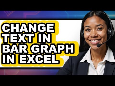 How to Change Text in Bar Graph in Excel - Step by Step