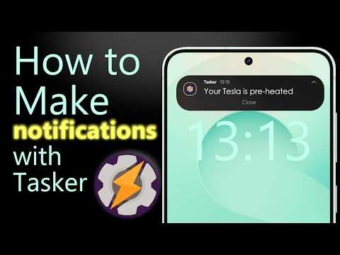 How to make your own notifications using tasker