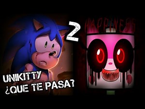 Creepypasta de Sonic The Hedgehog + Unikitty +Talking Tom and Friends "Unikitty ¿Qué te pasa?" (2/?)