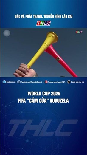 World Cup 2026: FIFA Bans Vuvuzelas | THLC #worldcup #football #news #seagames2023