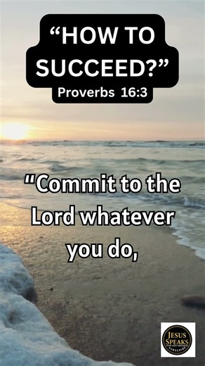 HOW TO SUCCEED Proverbs 16 3