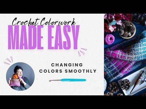 Crochet Colorwork: Smooth Color Changes Using the Waistcoat Stitch