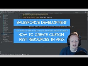Salesforce Developer Tutorial - How to create a custom REST Resource in Apex