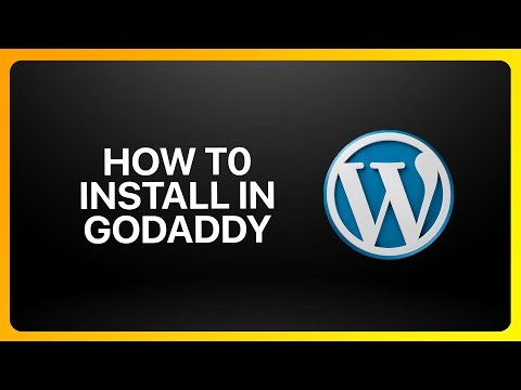 How To Install WordPress In GoDaddy Tutorial