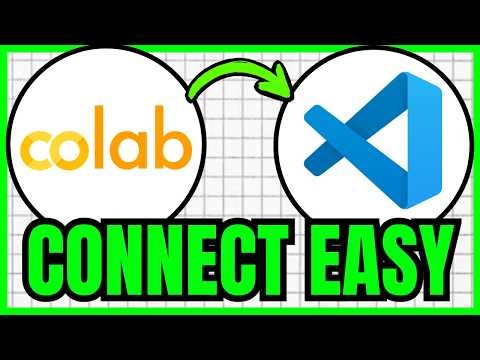 How To CONNECT Google Colab With VSCode (QUICK & EASY) 2026