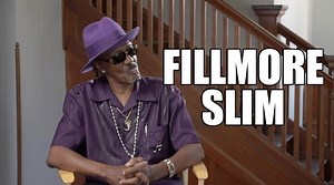 EXCLUSIVE: Fillmore Slim on How He Treated His Girls Differently than Other Pimps