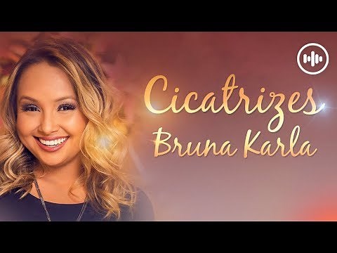 Bruna Karla - Cicatrizes (COM LETRA) | Gospel Hits