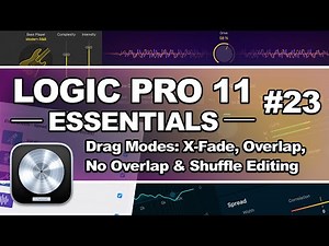 Logic Pro 11 - #23 Drag Modes: X-Fade, Overlap, No Overlap & Shuffle Editing