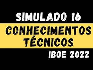 Mock Exam 16 - Technical Knowledge for IBGE - 2022 Census