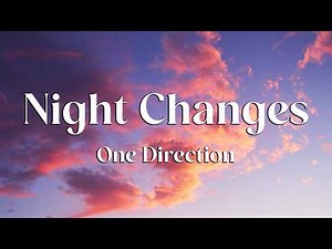 One Direction - Night Changes (Lyrics) (Loop Video)