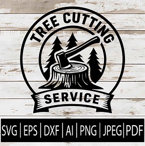 Tree Cutting Service Logo SVG | Lumberjack Tree Removal Business Logo Design Clipart For Cricut Laser Sub Cnc | Svg Eps Dxf Ai Png Pdf Jpg
