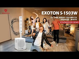 EXOTON S-1503W 15" Line Array Column PA Speaker - White | Setup & Sound Demo