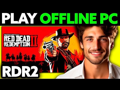 How To Play RDR2 Offline PC? (2025)