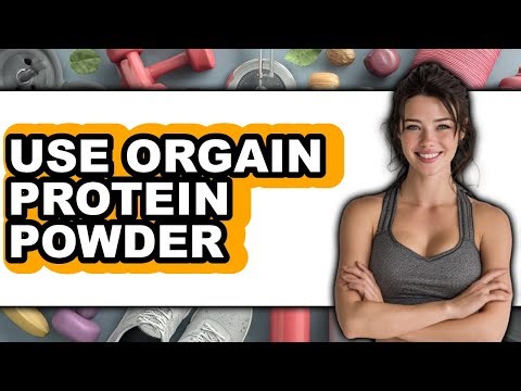 How to Use Orgain Protein Powder (UPDATED)