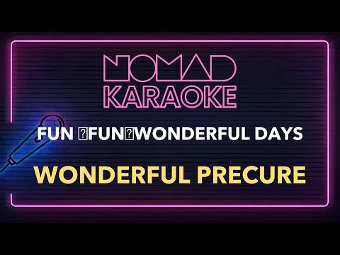 Wonderful Precure - FUN ☆FUN☆Wonderful Days (Karaoke)