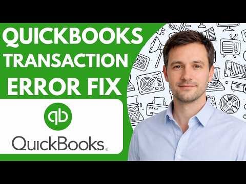 QuickBooks Transaction Error Fix