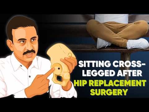 SITTING CROSS-LEGGED AFTER DIRECT ANTERIOR HIP REPLACEMENT SURGERY *updated 2025