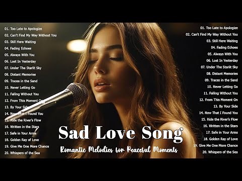 Beautiful Love Songs 2025 | Sad Love Playlist Ballads Lyrics 2025