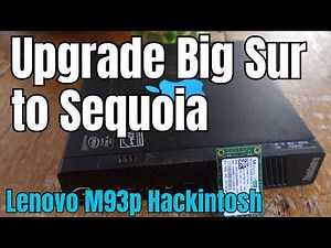 Lenovo M93p Hackintosh: Upgrade to macOS Sequoia with full HD 4600 GPU unlocked