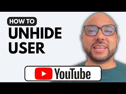 How To Unhide User From YouTube Channel