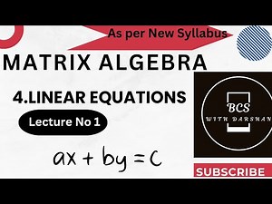 FY BSC(Computer Science)|| Matrix Algebra || 4,Linear Equations|| Lecture No.1|| New Syllabus.