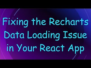 Fixing the Recharts Data Loading Issue in Your React App