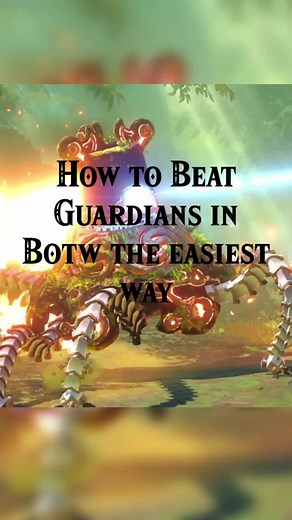 How to Beat Guardians Easily in Zelda: Breath of the Wild