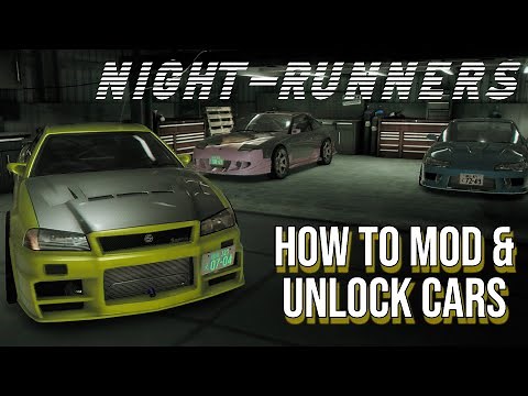 How to Mod NIGHT RUNNERS Unlock Other Cars (GTR, 911, S15, Chaser )