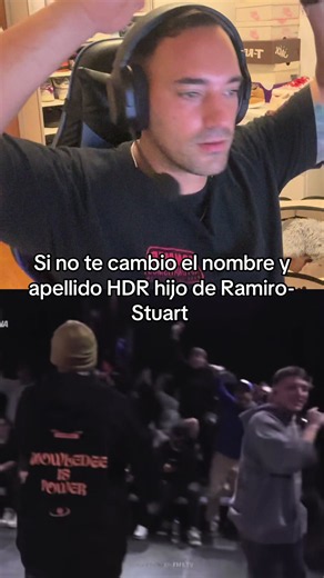 Si no te cambio el nombre y apellido HDR hijo de Ramiro-Stuart vs HDR fms argentina #stuart #hdr #fmsarg #frestyleworldcup #batalladelosgallos
