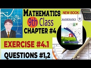 Mathematics 9th class chapter #4 exercise #4.1 Questions # 1,2 NEW BOOK