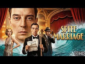 Buster Keaton | Silent Film | He Married A Star, But The Reason Will Shock You! | Spite Marriage
