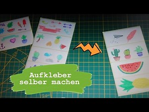 Aufkleber selber machen OHNE DRUCKER | DIY Sticker | kreative DIY Ideen