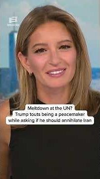 Meltdown at the UN? Trump touts being a peacemaker while asking if he should annihilate Iran