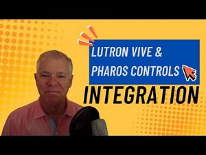 Lutron Vive and Pharos Touchscreen Integration Overview