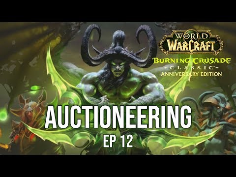 HOW TO AUCTIONEER in World of Warcraft Classic Anniversary The Burning Crusade