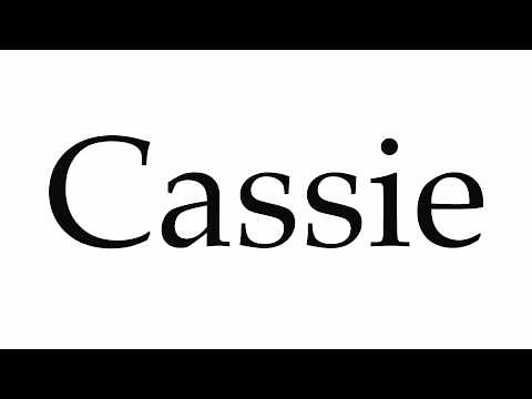 How to Pronounce Cassie