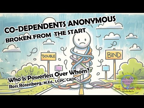 Co-Dependents Anonymous - CoDA - Broken From The Start. Who Has Power Over Whom?
