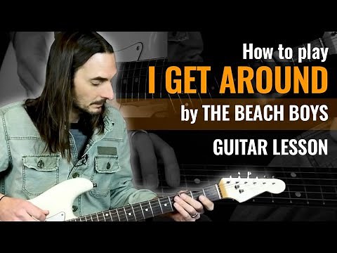 I Get Around Guitar Lesson - The Beach Boys - Solo Included