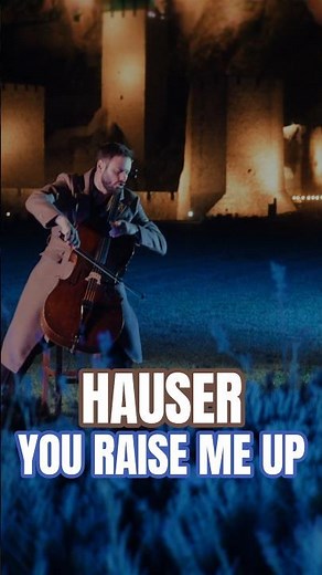 HAUSER – You Raise Me Up 🎻✨ #Hauser