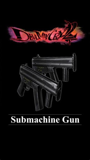 【Devil May Cry 2】Submachine Gun | All Moves