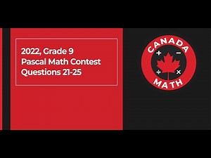 1000th Video! 2022, Grade 9, Pascal Math Contest, Questions 21-25