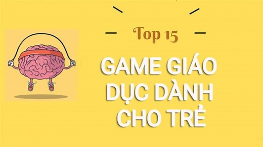 Top 15 game giáo dục dành cho trẻ trên Android, iOS vừa học vừa chơi