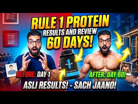 Rule 1 protein results and review after 60 days !!! Worth or not ?
