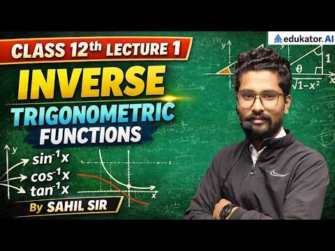 Inverse Trigonometric Functions Class 12 Maths | Full Chapter Concepts & Questions | Sahil Sir