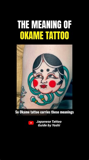 THE MEANING OF OKAME TATTOO #tattoo #mask #irezumi #okame