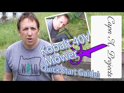 Kobalt 40V Mower Quick Start Guide and BASIC Operation