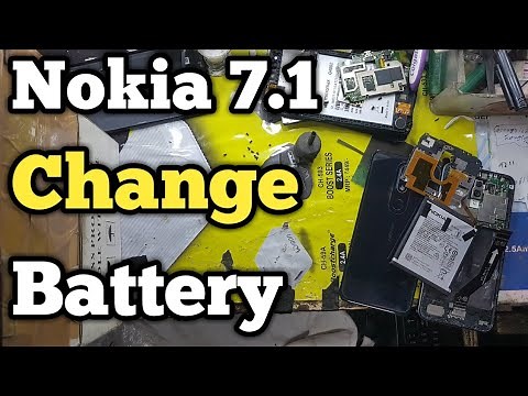 Nokia 7.1 Battery Replacement | Nokia 7.1 Battery Change | Replace Nokia 7.1 Battery